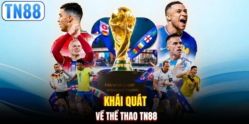 Khái quát về thể thao TN88
